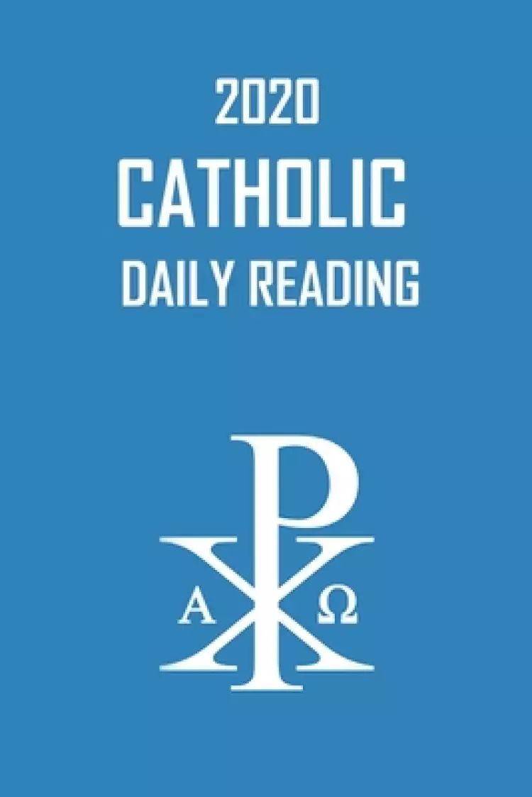 2020 Catholic Daily Reading: Catholic Daily Bulletin for 2020 Year A