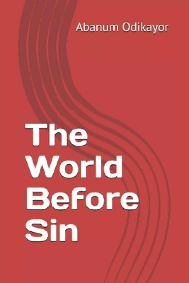 The World Before Sin
