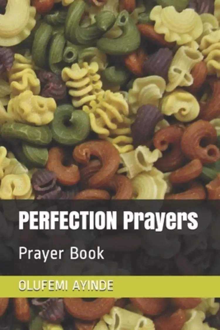 PERFECTION Prayers: Prayer Book