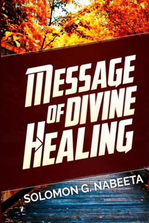 Message Of Divine Healing