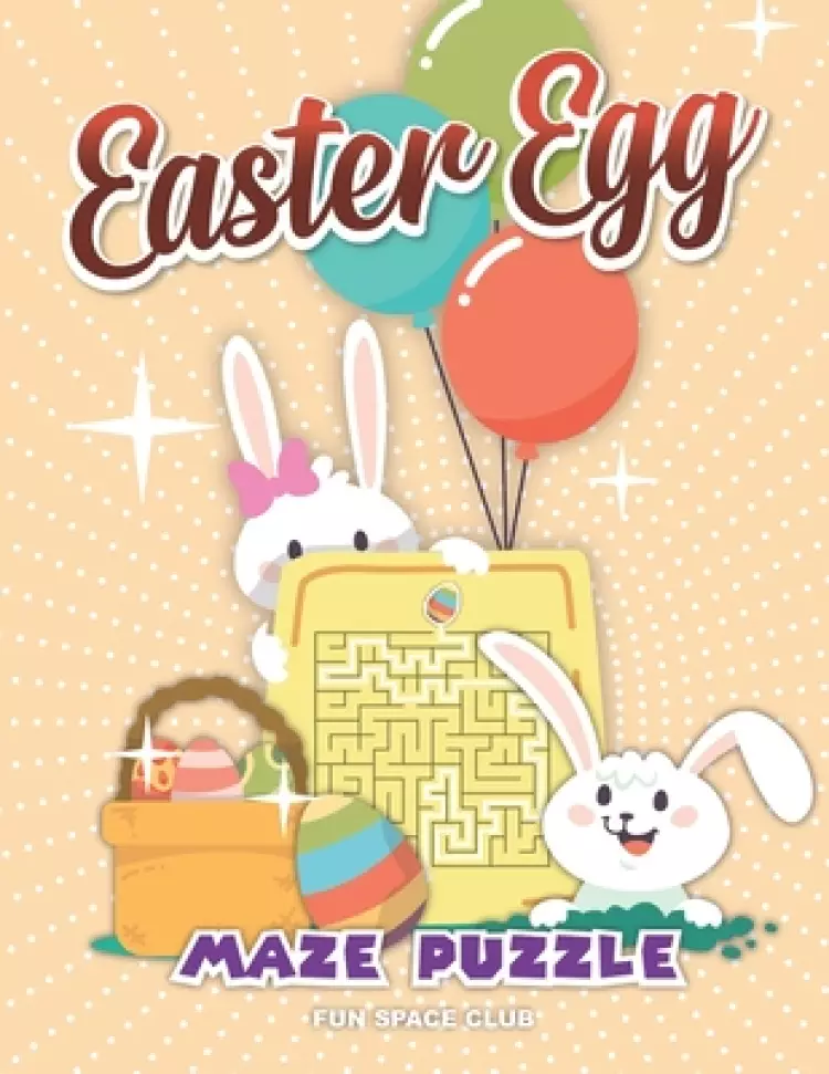 Easter Egg Maze Puzzle: Maze Book for Kids 4-6