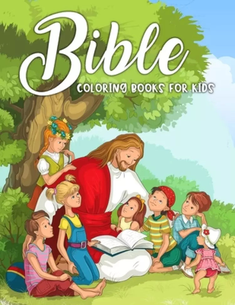 Bible Coloring Books for Kids: A Fun Way for Kids to Color through the Bible
