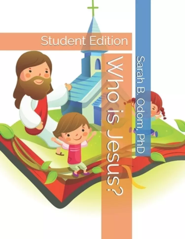 Who is Jesus?: Student Edition