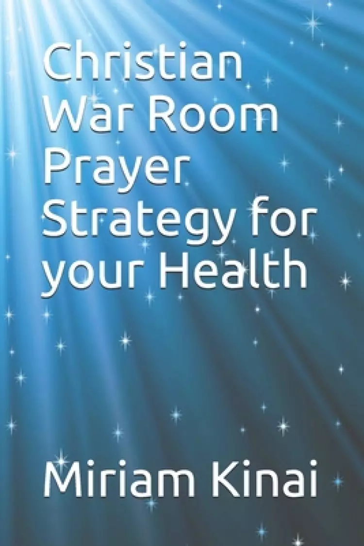 Christian War Room Prayer Strategy for your Health