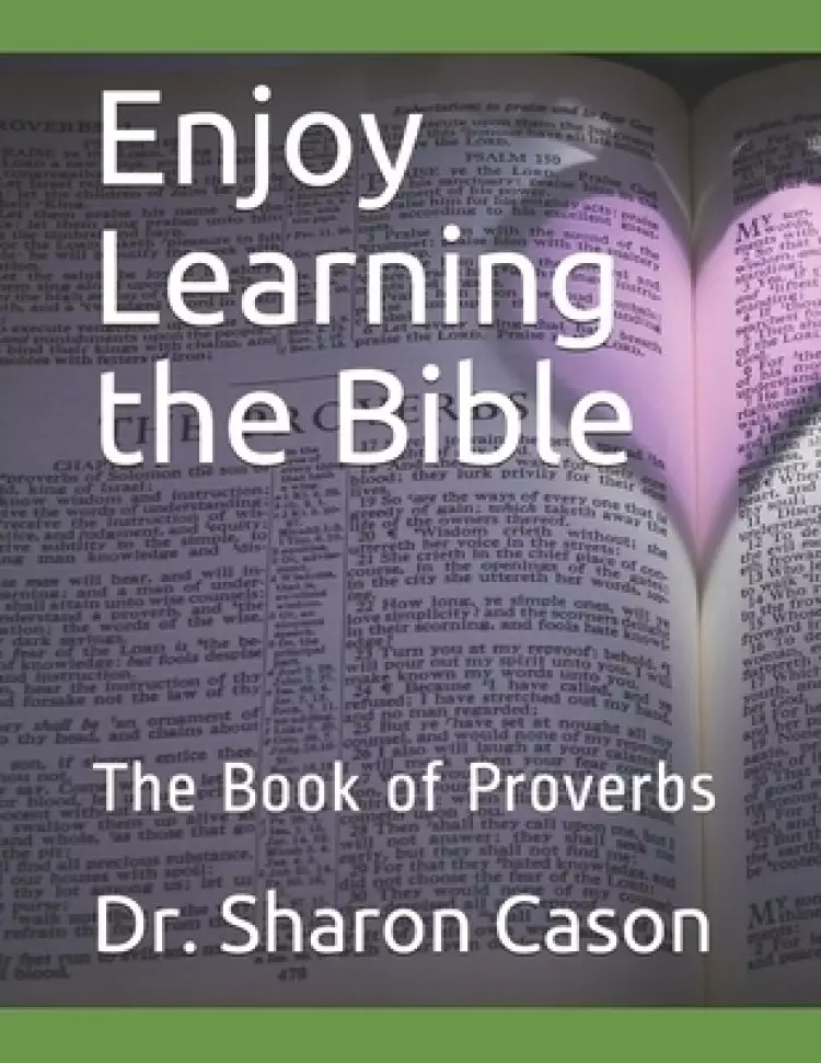 Enjoy Learning the Bible: the book of Proverbs
