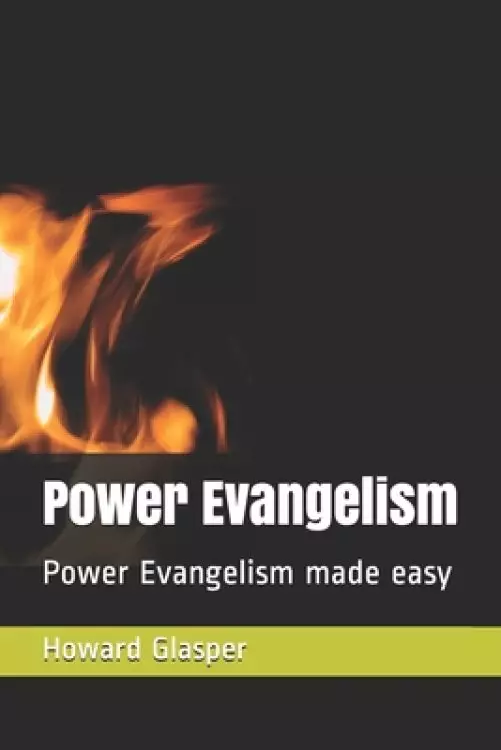 Power Evangelism: Power Evangelism made easy