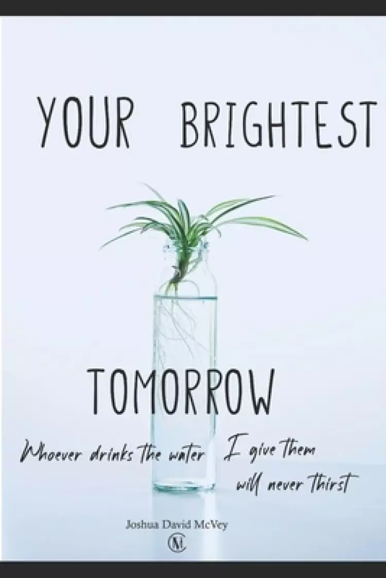 Your Brightest Tomorrow