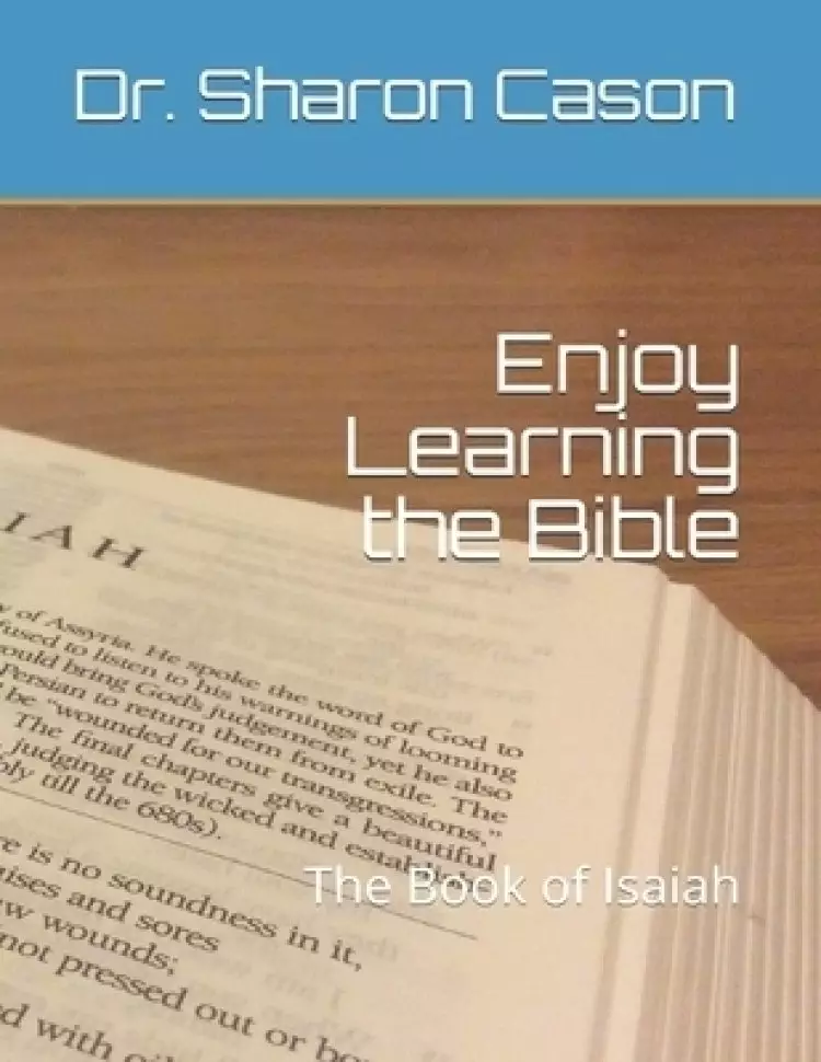 Enjoy Learning the Bible: the Book of Isaiah