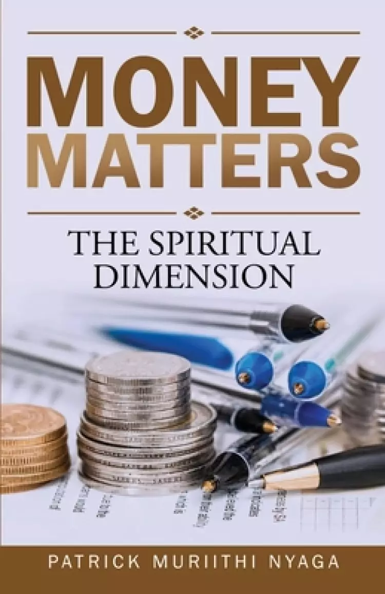 Money Matters: The Spiritual Dimension