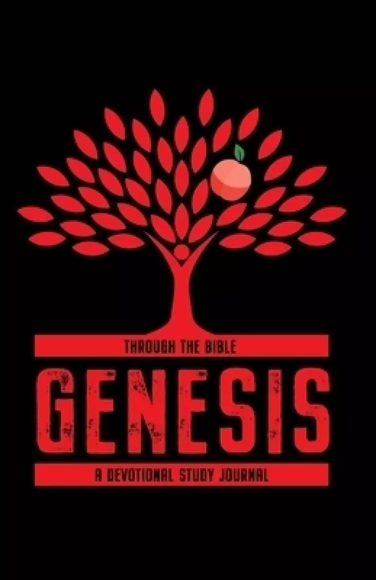 Through the Bible: Genesis: A Devotional Study Journal