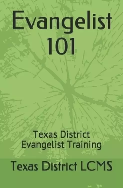 Evangelist 101: Texas District Evangelist Training
