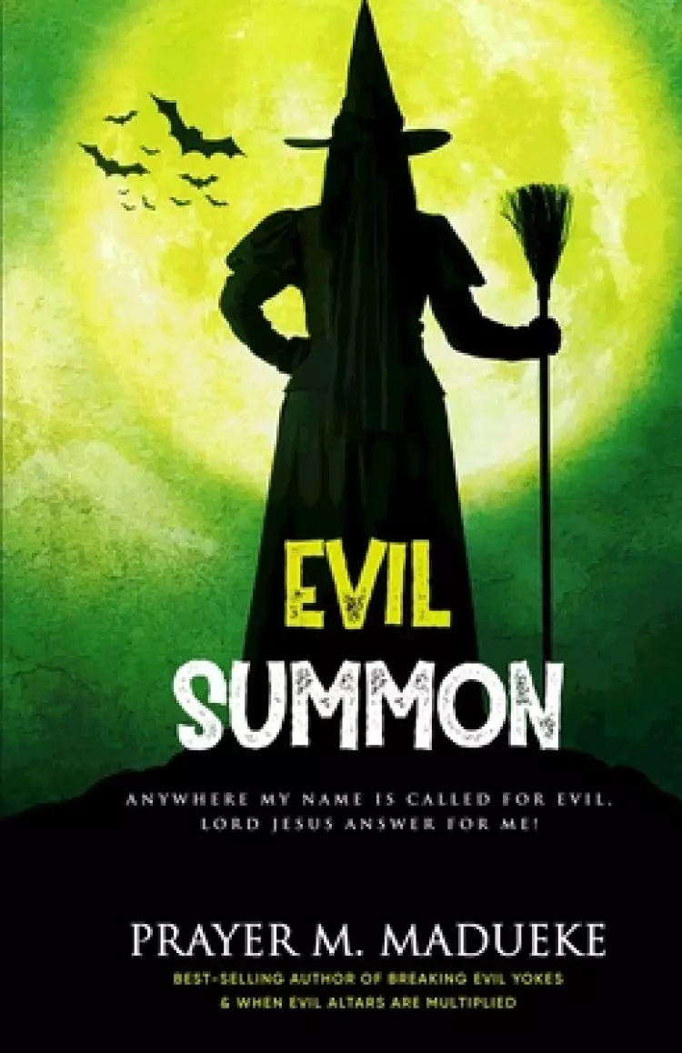 Evil Summon: Anywhere my Name is Called for Evil, Lord Jesus Answer for me!