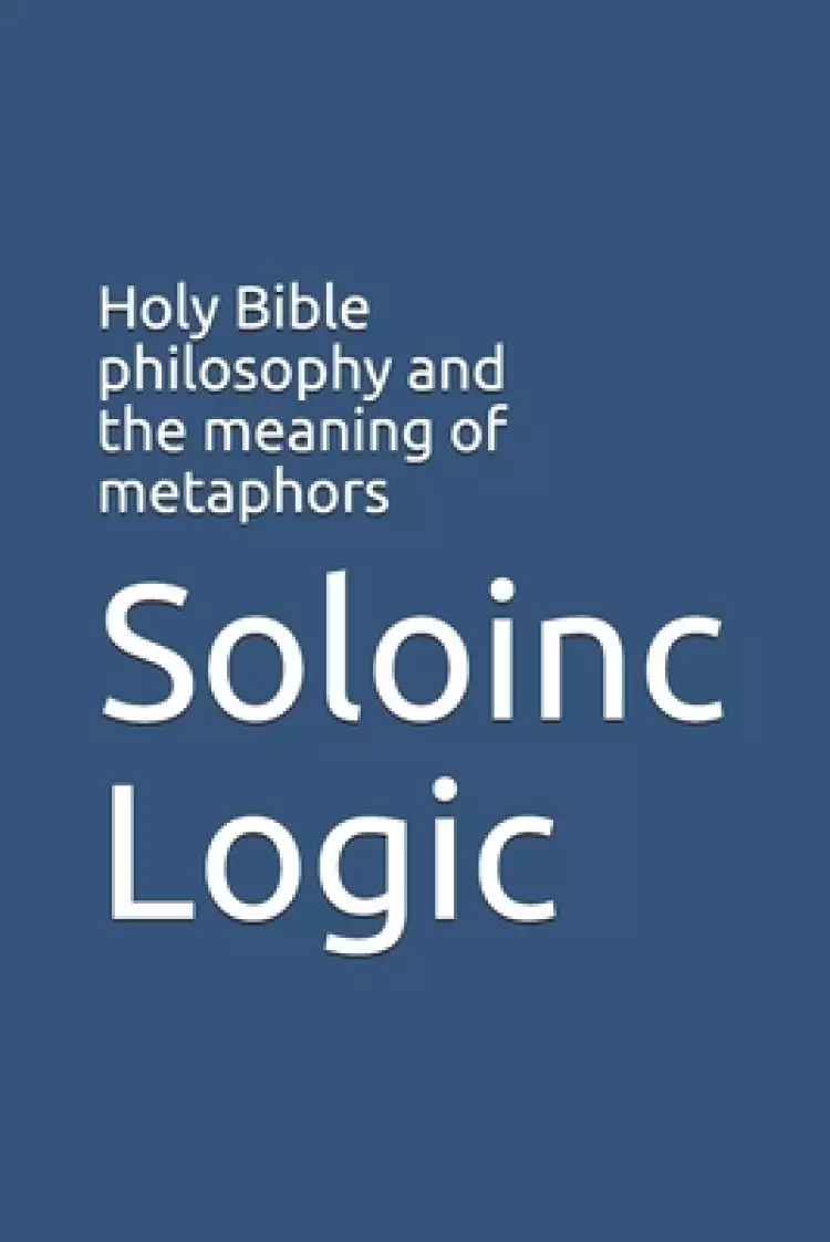 Holy Bible philosophy and the meaning of metaphors