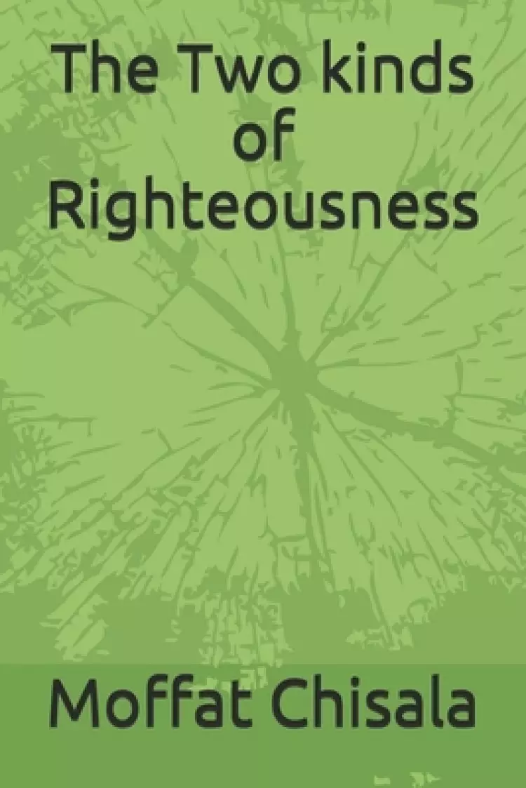 The Two kinds of Righteousness