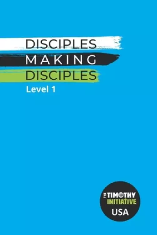 Disciples Making Disciples Level 1 (USA Edition)