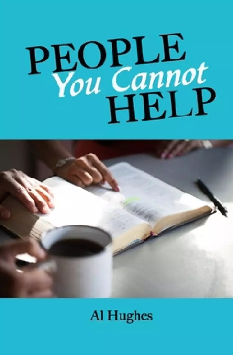 People You Cannot Help