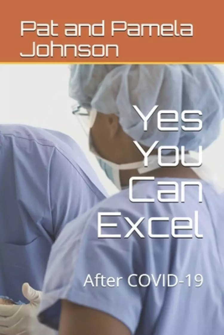 Yes You Can Excel: After COVID-19