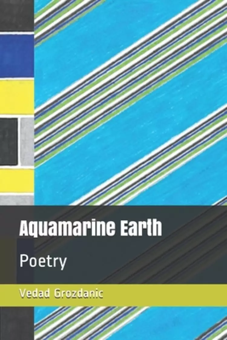 Aquamarine Earth: Poetry