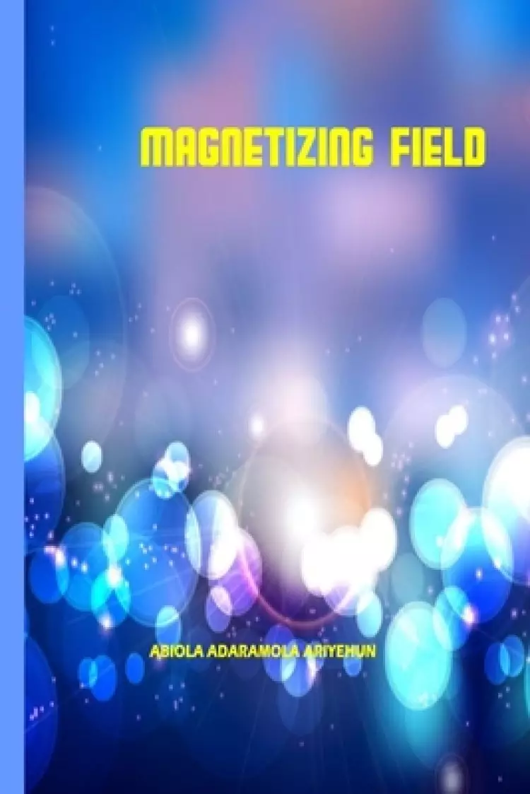 Magnetizing Fields