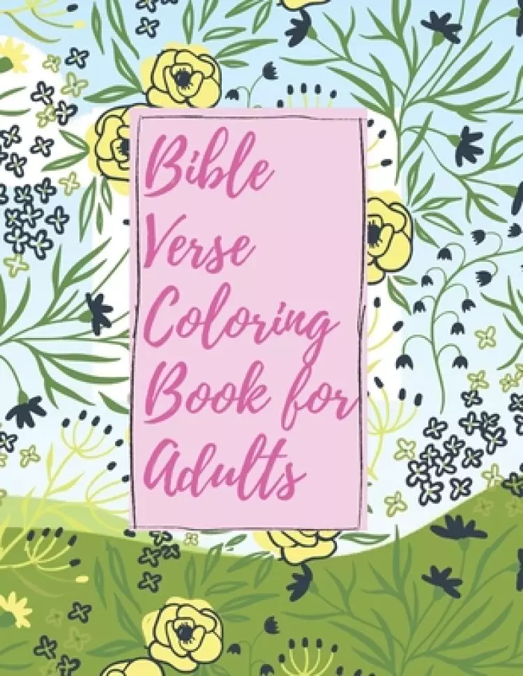 Bible Verse Coloring Book for Adults: Inspirational Christian Bible Verses with Relaxing Flower Patterns