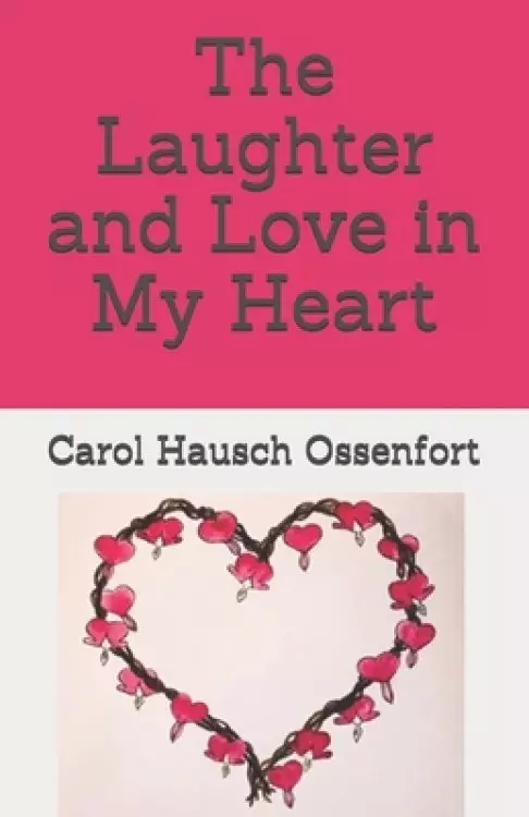 The Laughter and Love in My Heart