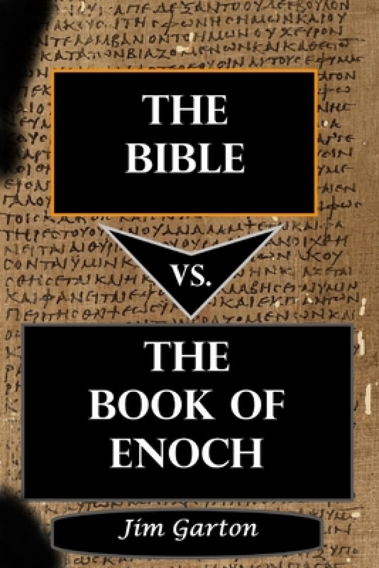 The Bible vs. The Book of Enoch Free Delivery when you spend £10 at Eden.co.uk