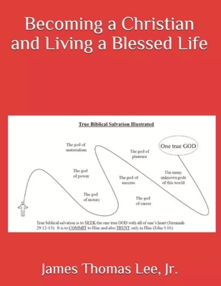 Becoming a Christian and Living a Blessed Life