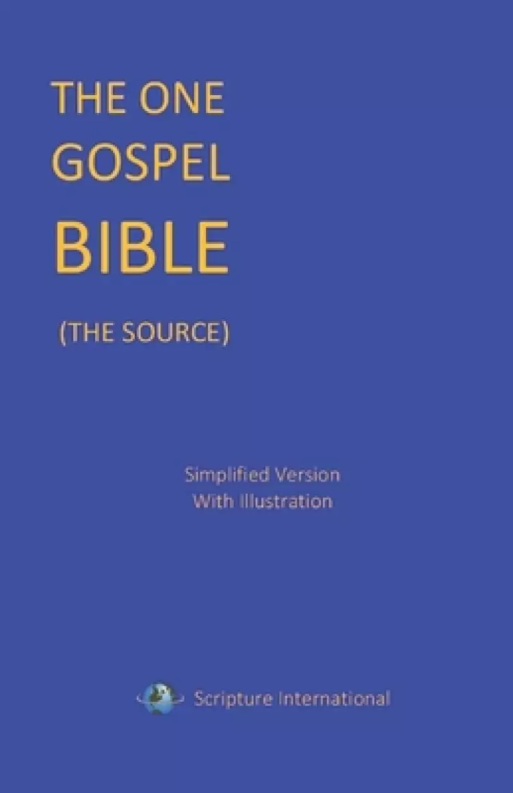 The One Gospel Bible: The Source