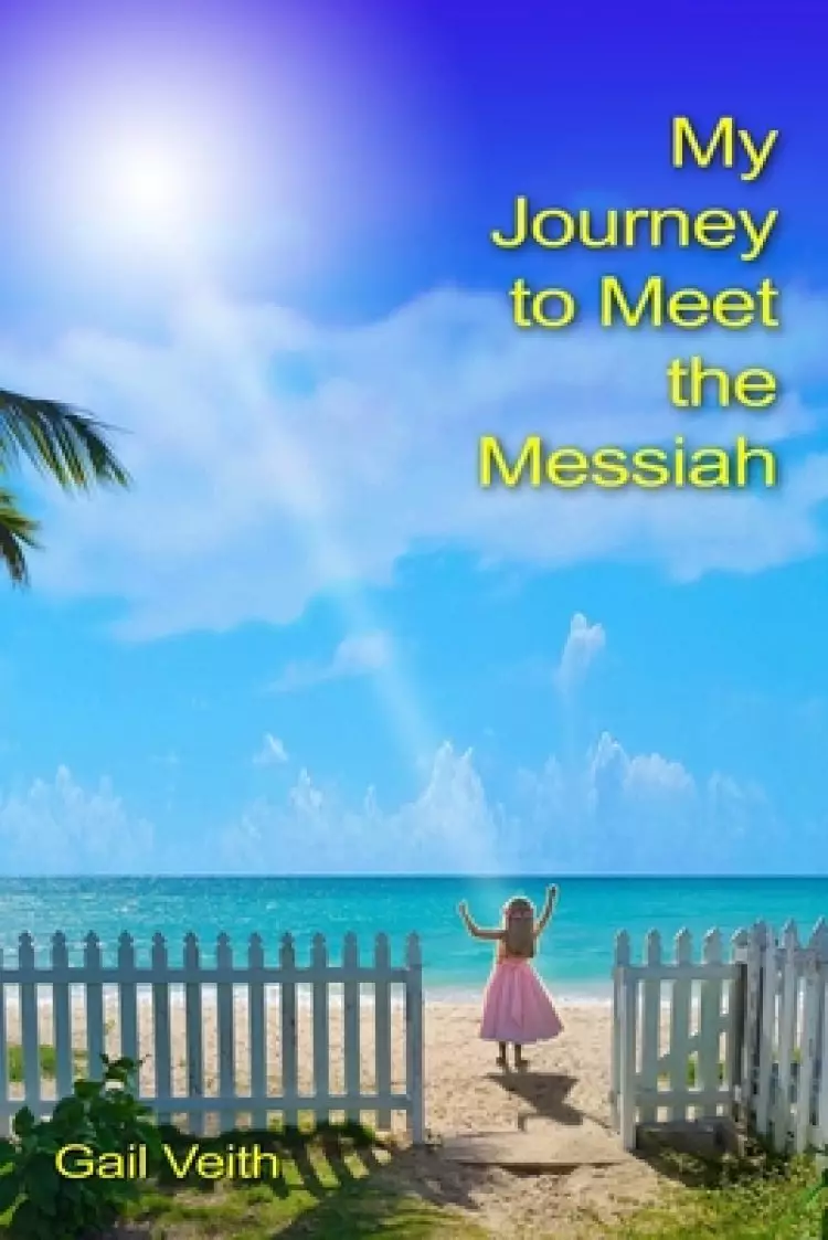 My Journey to Meet the Messiah