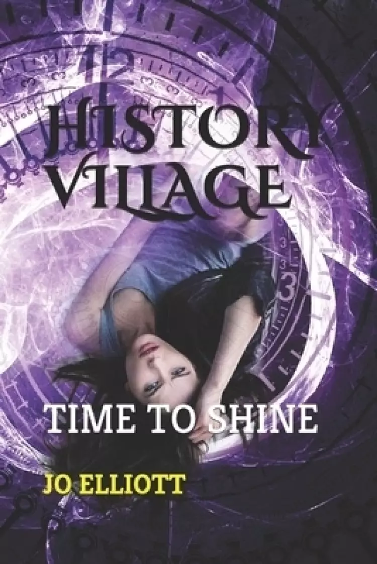 History Village: Time to Shine