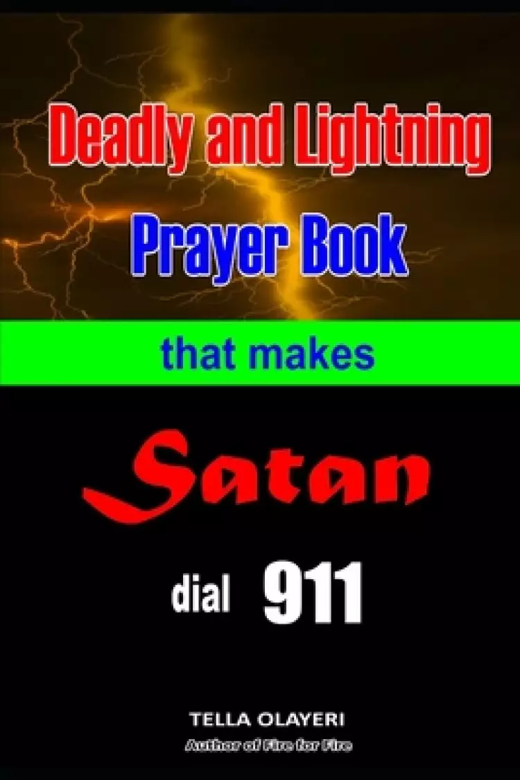 Deadly and Lightning Prayer Book That Makes Satan Dial 911