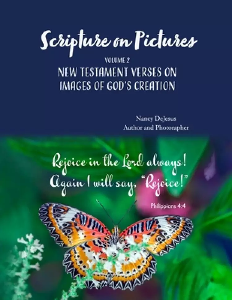 Scripture on Pictures Vol 2 New Testament Verses on Images of God's Creation