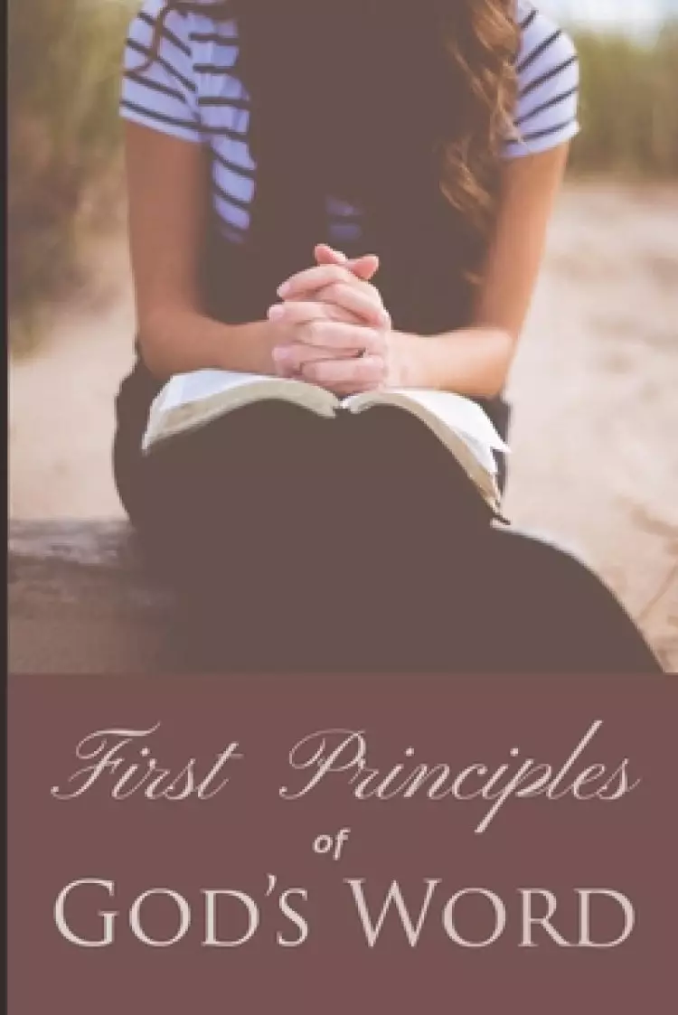 First Principles of God's Word
