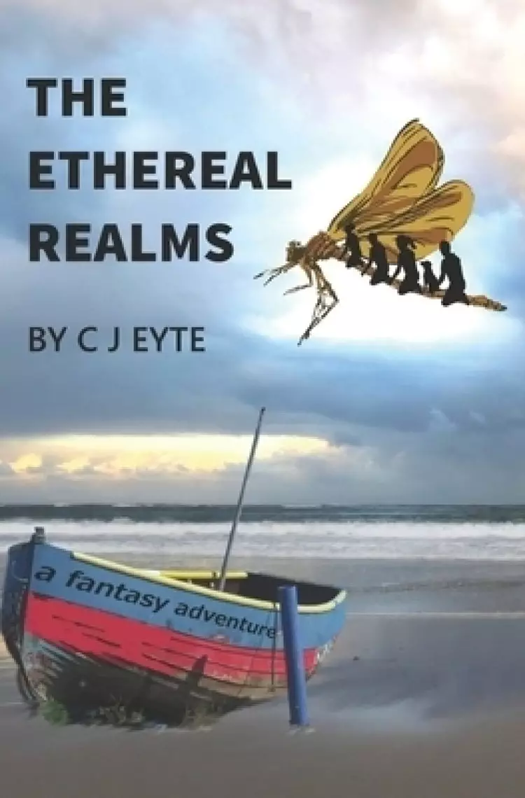 The Ethereal Realms: a fantasy adventure
