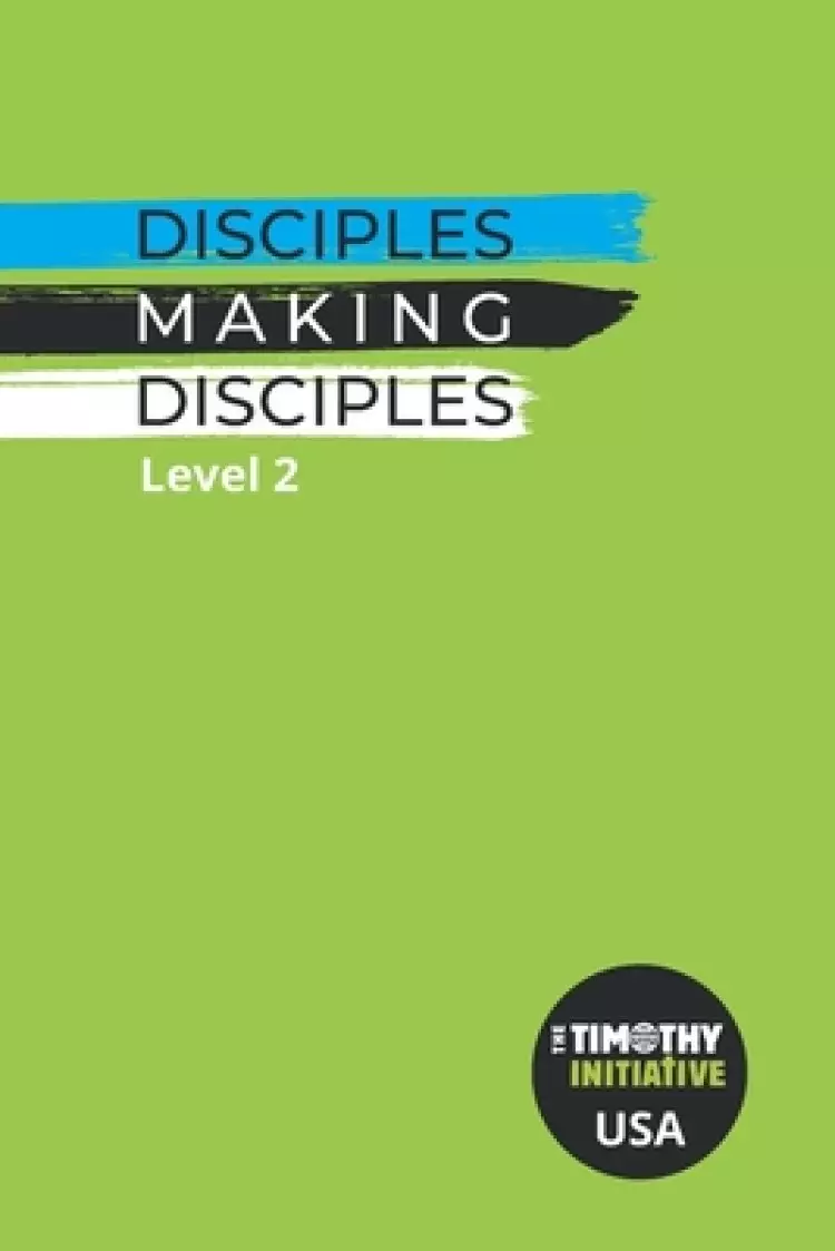 Disciples Making Disciples Level 2 (USA Edition)