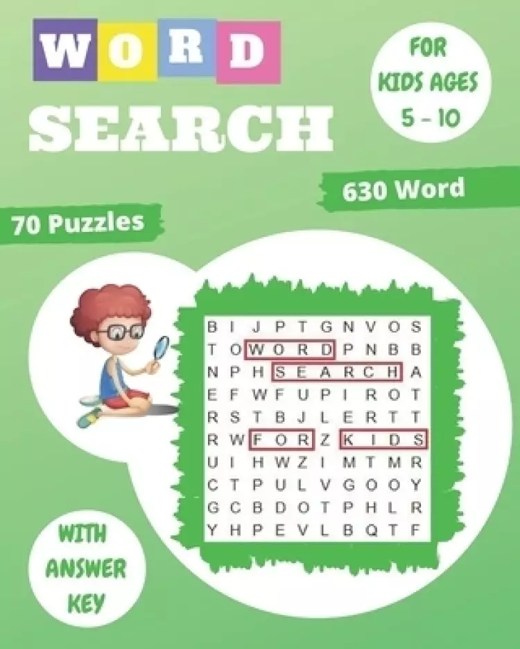 Word Search for Kids for Ages 5-10: 70 Fun and Educational Word Search Puzzles To Keep Your Child Entertained For Hours: Improve Spelling, Vocabulary,