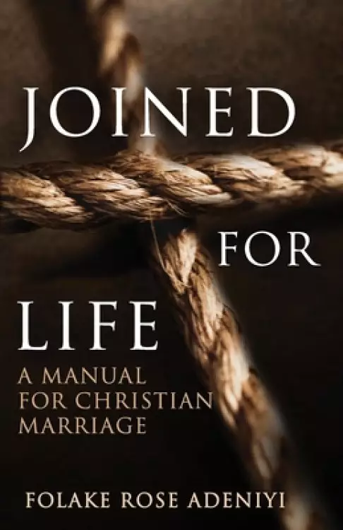 Joined for Life: A Manual for Christian Marriage