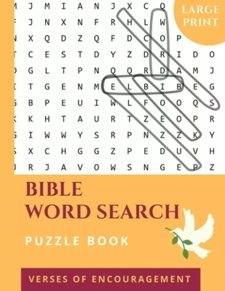 Bible Word Search Puzzle Book (Large Print): Verses of Encouragement: Scripture Verses on Hope, Faith & Strength - For Adults & Teens
