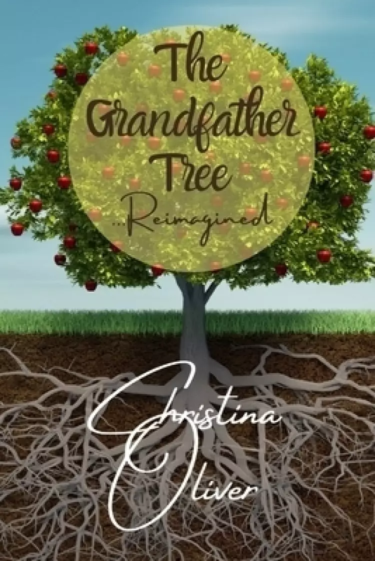 The Grandfather Tree: Reimagined