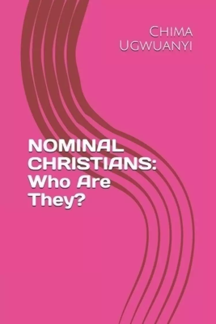 Nominal Christians: Who Are They?