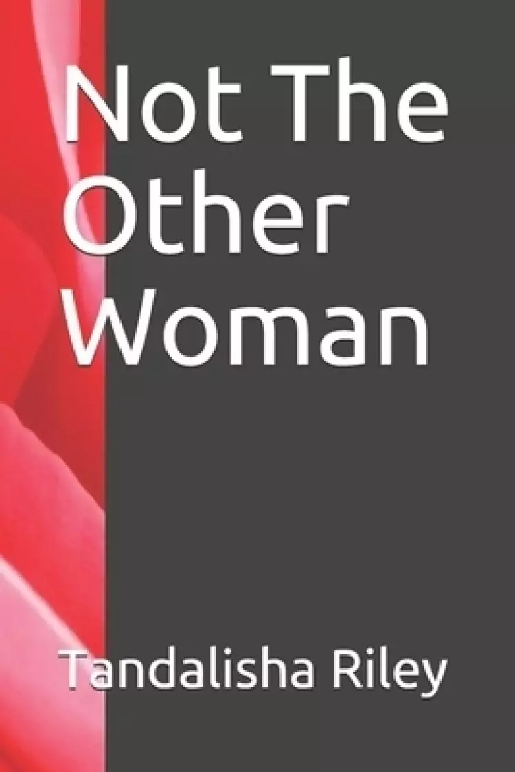 Not The Other Woman