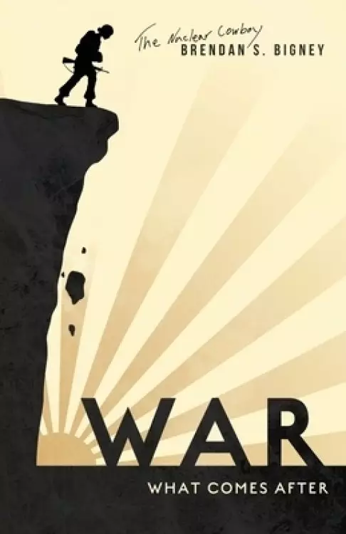 War, What Comes After