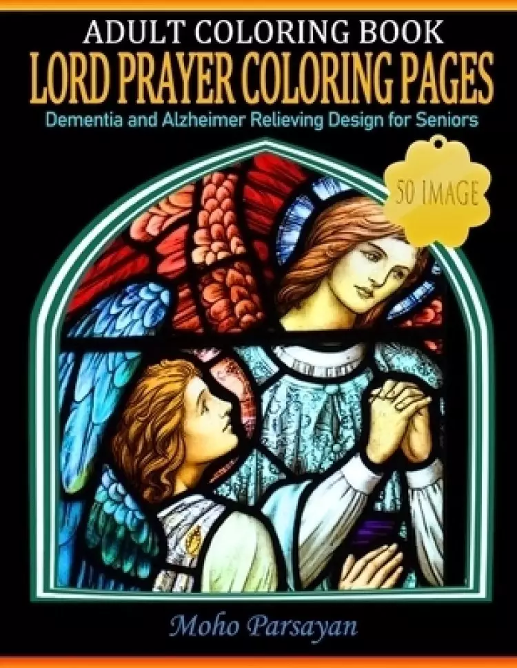 Lord Prayer Coloring Pages: A book for seniors