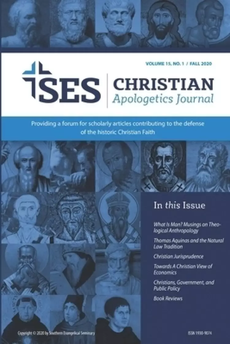 Christian Apologetics Journal: Volume 15, No 1, Fall 2020