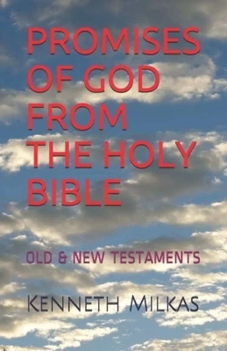 Promises of God from the Holy Bible: Old & New Testaments