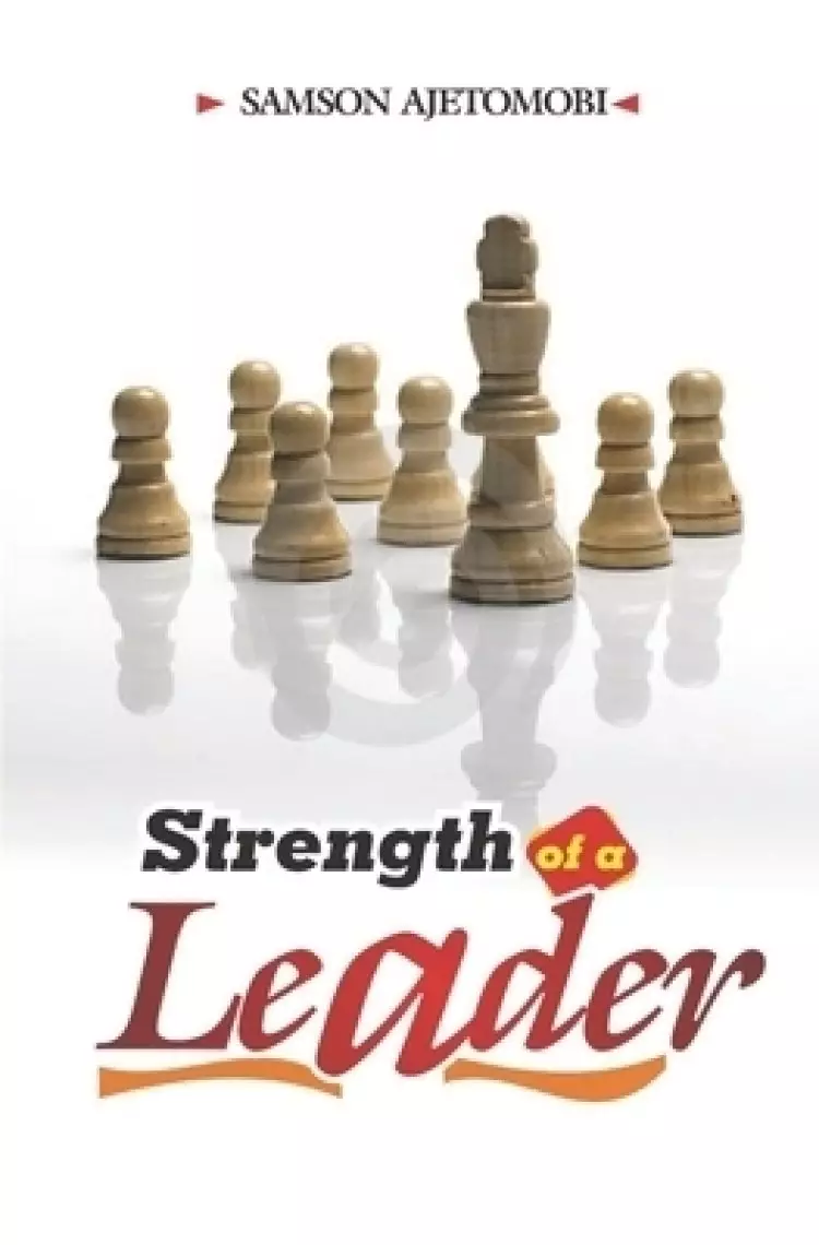 The Strength of a Leader