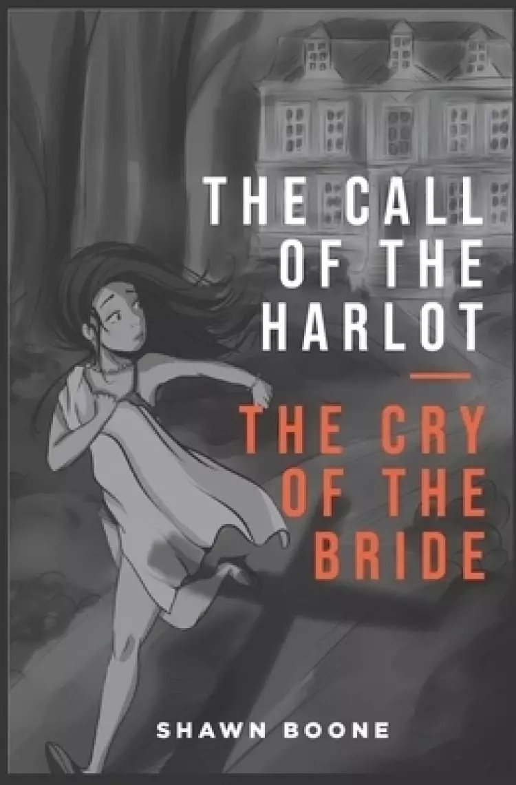 The Call Of The Harlot; The Cry Of The Bride