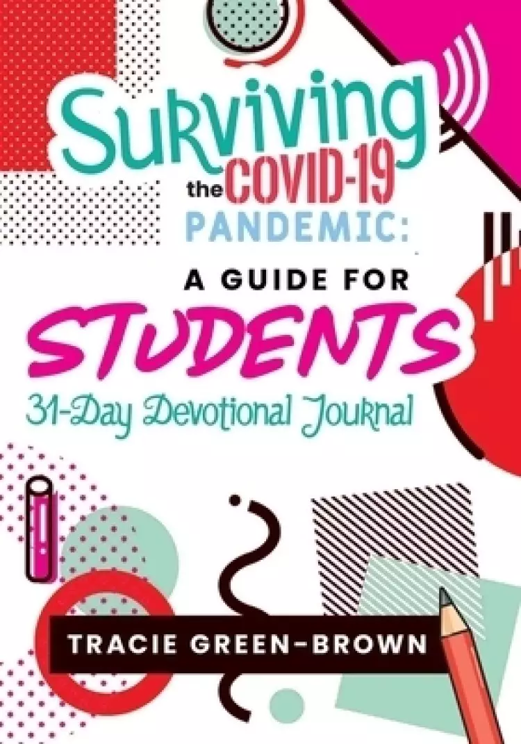 Surviving The Covid-19 Pandemic: A Guide For Students