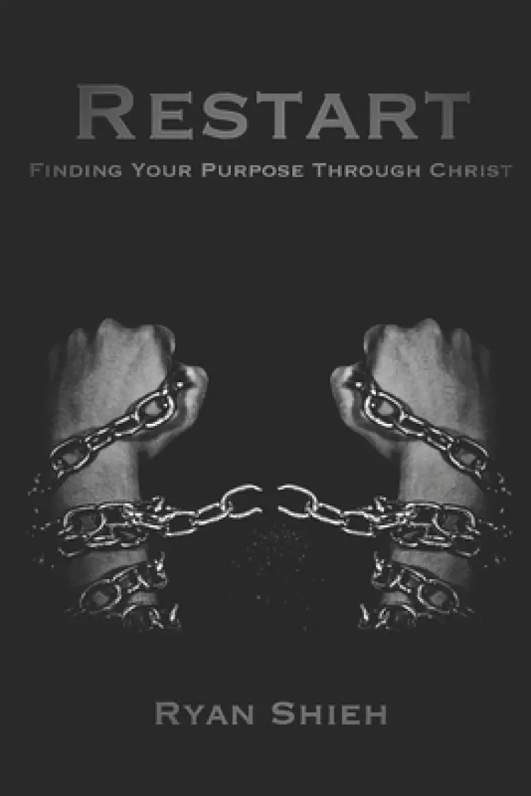 Restart: Finding Your Purpose Through Christ