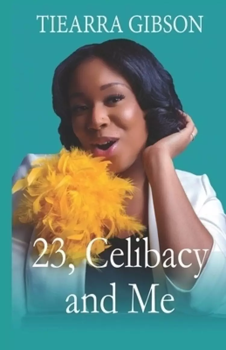 23, Celibacy and Me